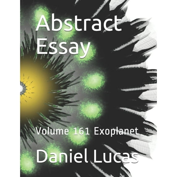 Abstract Essay: Abstract Essay : Volume 161 Exoplanet (Series #161) (Paperback)