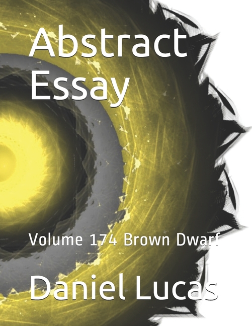 Abstract Essay: Abstract Essay : Volume 174 Brown Dwarf (Series #174) (Paperback)