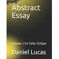 thumbnail image 1 of Abstract Essay: Abstract Essay : Volume 216 Solar Eclipse (Paperback), 1 of 1