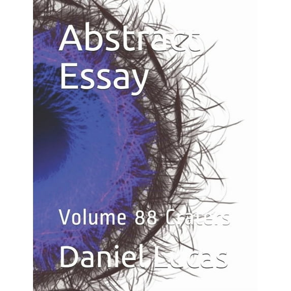 Abstract Essay: Abstract Essay : Volume 88 Craters (Series #88) (Paperback)