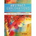 thumbnail image 1 of Pre-Owned Abstract Explorations in Acrylic Painting: Fun, Creative and Innovative Techniques (Paperback) 1440341532 9781440341533, 1 of 1