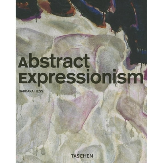 Pre-Owned Abstract Expressionism (Basic Art Series) (Paperback) 3822829706 9783822829707