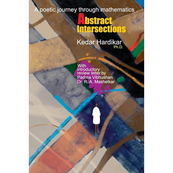 Abstract Intersections: A poetic journey through mathematics, (Paperback)