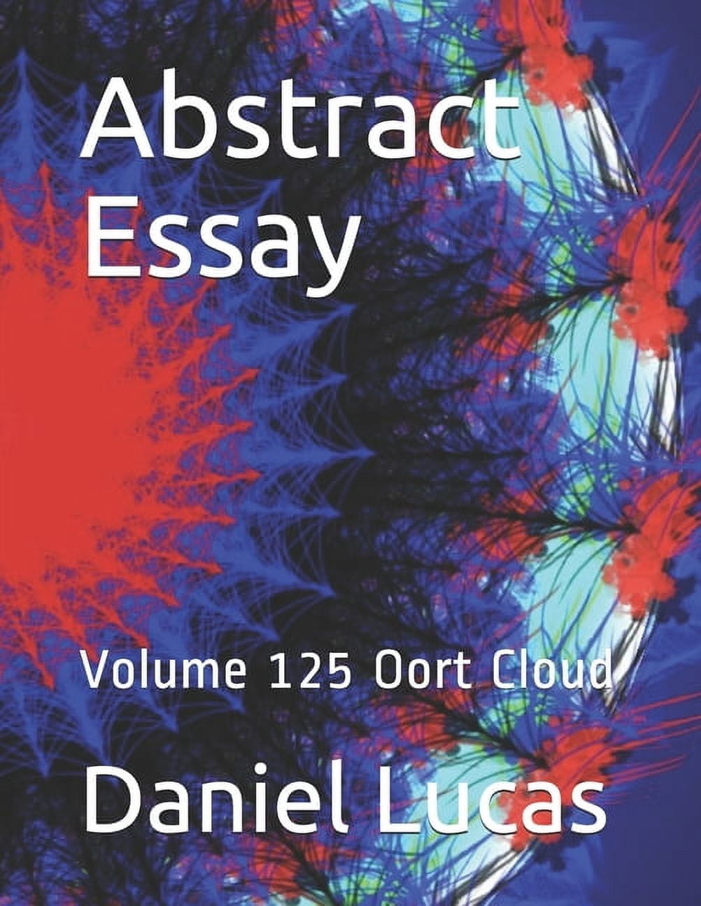 Abstract Painting: Abstract Essay : Volume 125 Oort Cloud (Series #125) (Paperback)