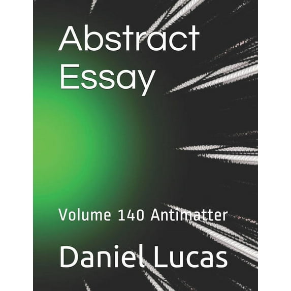 Abstract Painting: Abstract Essay : Volume 140 Antimatter (Series #140) (Paperback)