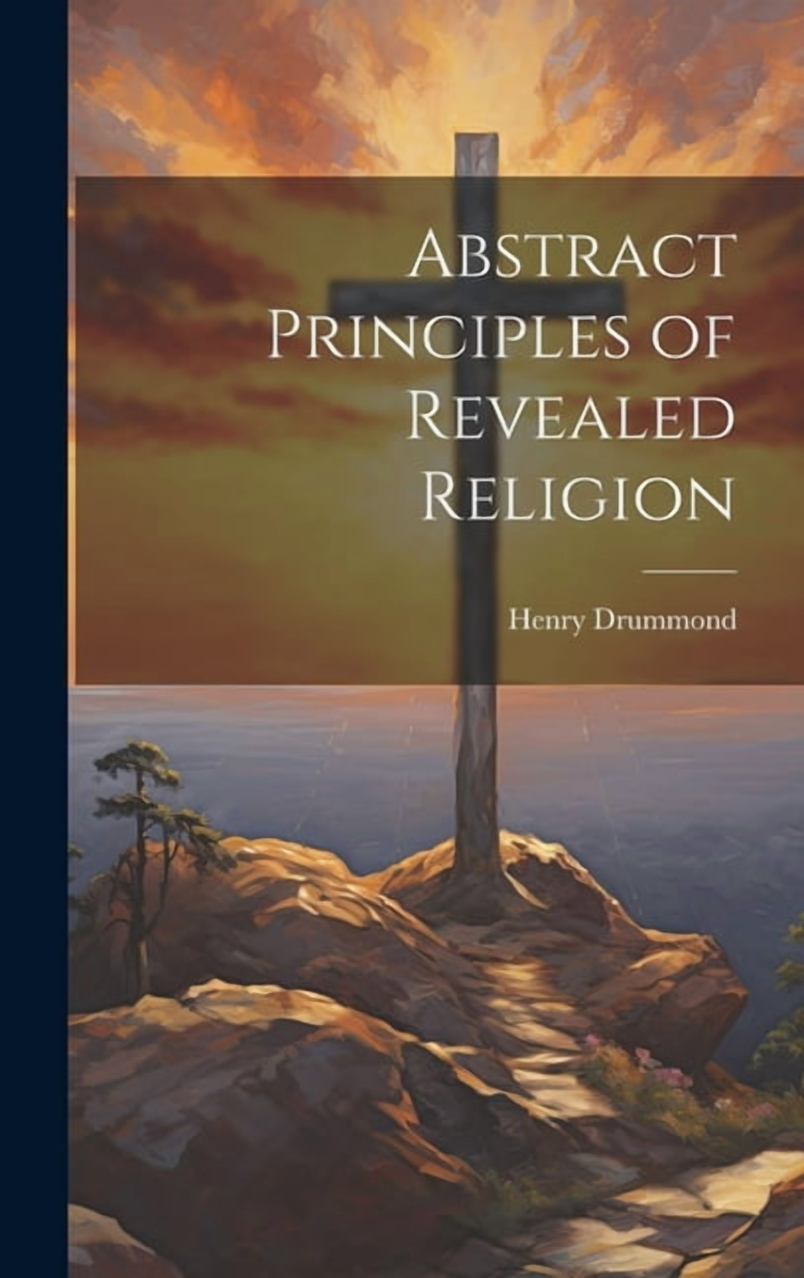 Abstract Principles of Revealed Religion (Hardcover) - Walmart.com