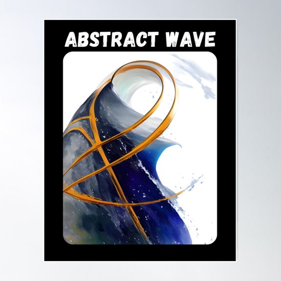 Abstract Wave #20 - Great Fantasy Wave Poster Wall Art, Modern Wall Decor For Living Room Bedroom, 24x36 UNFRAMED