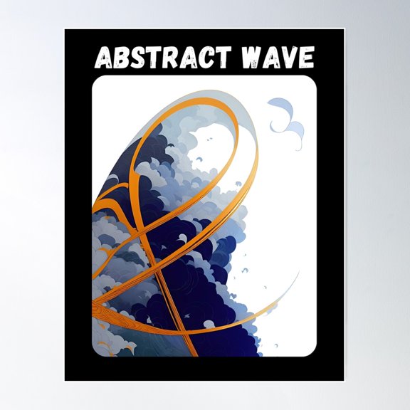 Abstract Wave #22 - Great Fantasy Wave Poster Wall Art, Modern Wall Decor For Living Room Bedroom, 16x24 UNFRAMED