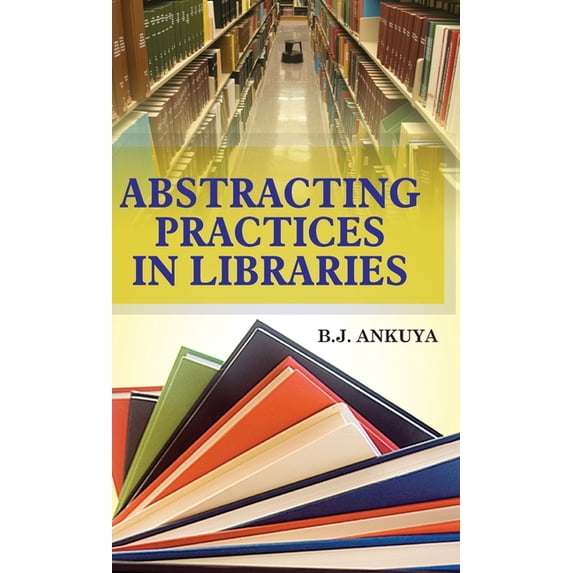 Abstracting Practices in Libraries, (Hardcover)