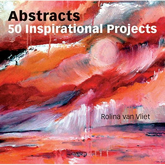 Pre-Owned Abstracts: 50 Inspirational Projects (Paperback) 1844487156 9781844487158