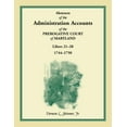 thumbnail image 1 of Abstracts of the Administration Accounts of the Prerogative Court of Maryland, 1744-1750, Libers 21-28 (Paperback), 1 of 1