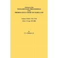 thumbnail image 1 of Abstracts of the Testamentary Proceedings of the Prerogative Court of Maryland. Volume XXIII: 1741-1744. Liber: 31 (Pp. , (Paperback), 1 of 1