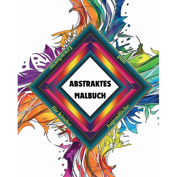 Abstraktes Malbuch fr Kinder, Jugendliche und Erwachsene: Entspannende und einfache Designs, Buch fr mentale Entspannu, (Paperback)