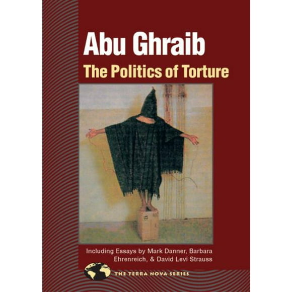 Pre-Owned Abu Ghraib: The Politics of Torture  Terra Nova Paperback Charles Stein, David Levi Strauss