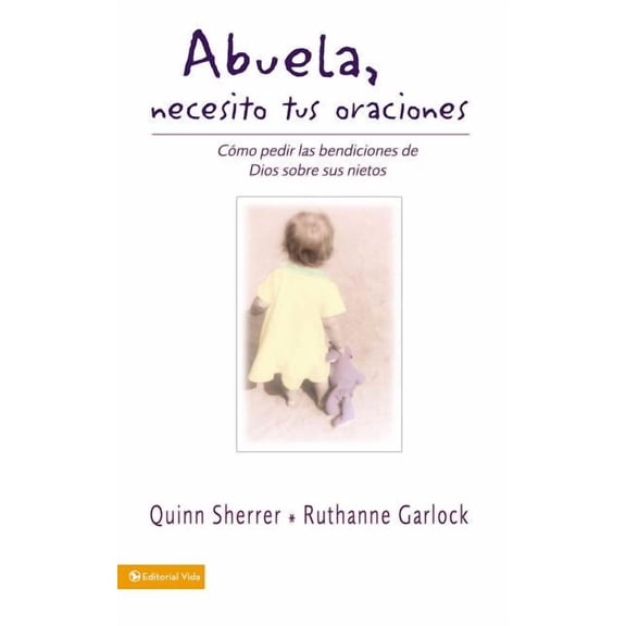 Abuela Necesito Tus Oraciones, (Paperback)