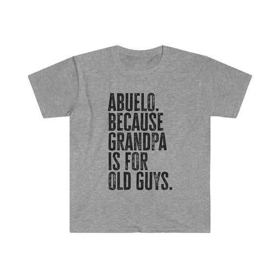 Abuelo New Grandpa Fathers Day Grandfather Shirt, Gifts, Tshirt, T-Shirt