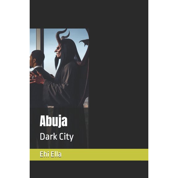 Abuja: Dark City, (Paperback)