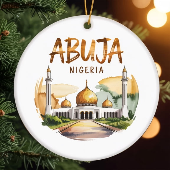 Abuja, Nigeria Ceramic Ornament, Travel Souvenir - Personalized Christmas Decoration, Custom Holiday Christmas Ornament Gift for Couples, Family, Friends, Vacation Keepsake 194OR113