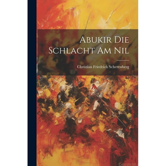 Abukir Die Schlacht Am Nil (Paperback)