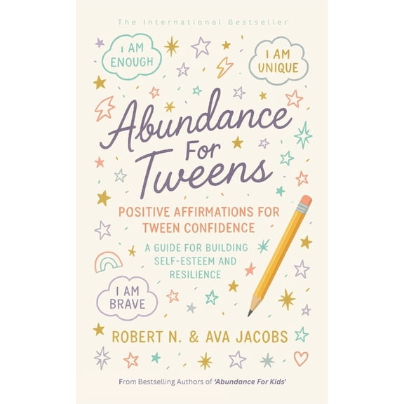 The Young Achievers Collection Abundance For Tweens: Positive Affirmations For Tween Confidence A Guide For Building Self-Esteem and Resilience, (Paperback)