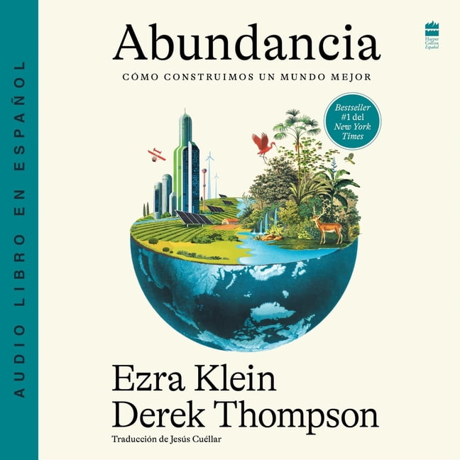 Abundancia: CÃ³mo Construimos Un Mundo Mejor Abundance (Spanish Edition), (Audiobook)