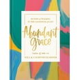 thumbnail image 1 of Abundant Grace: 40 Days of Walking in the Goodness of God: a Devotional (Hardcover), 1 of 1