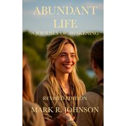 Abundant Life A Journey of Awakening, Paperback