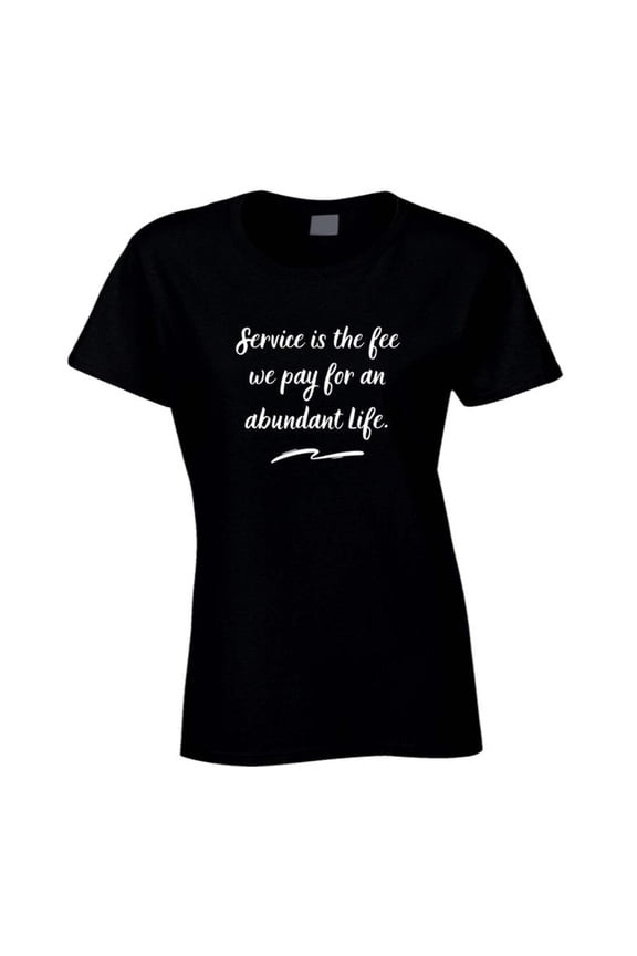 Abundant Life - Inspirational Statement Shirt - Women's