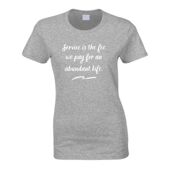 Abundant Life - Inspirational Statement Shirt - Women's
