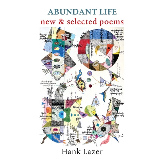 Abundant Life: New & Selected Poems, (Paperback)