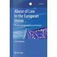 thumbnail image 1 of Abuse of Law in the European Union: The Rise of a Special General Principle, (Hardcover), 1 of 1