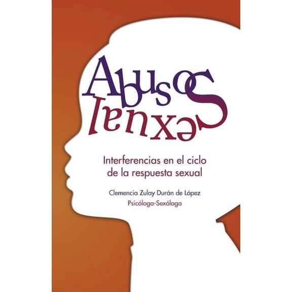 Abuso Sexual: Interferencias en el ciclo de la respuesta sexual (Paperback)