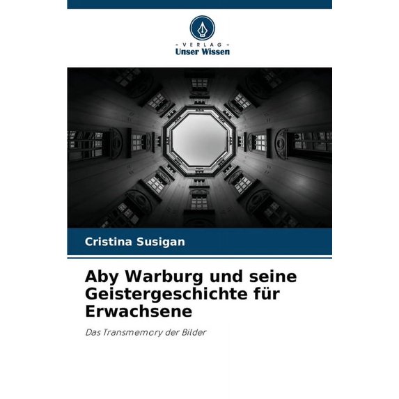 Aby Warburg und seine Geistergeschichte für Erwachsene, (Paperback)