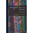 thumbnail image 1 of Abyssinia and Its People: Or, Life in the Land of Prester John, (Hardcover), 1 of 5
