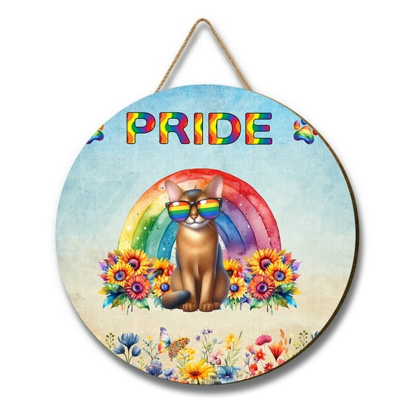 Abyssinian Celebrates Rainbow Pride Month LGBT LGBTQ+ Round Wood Sign Cat Lover Kitten Owner Gifts Hanging Wall Home Decor - 01003