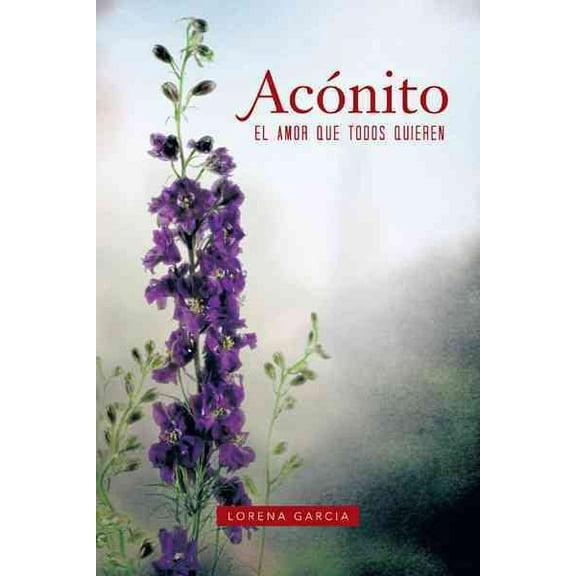 Acnito: El Amor Que Todos Quieren (Spanish Edition)