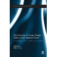 thumbnail image 1 of Academia Sinica on East Asia The Economy of Lower Yangzi Delta in Late Imperial China: Connecting Money, Markets, and Institutions, (Paperback), 1 of 1