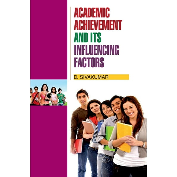 Academic Achievement and its Influencing Factors, (Hardcover)