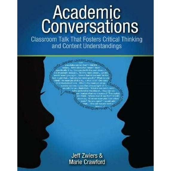 Pre-Owned Academic Conversations: Classroom Talk That Fosters Critical Thinking and Content Understandings (Paperback) 157110884X 9781571108845