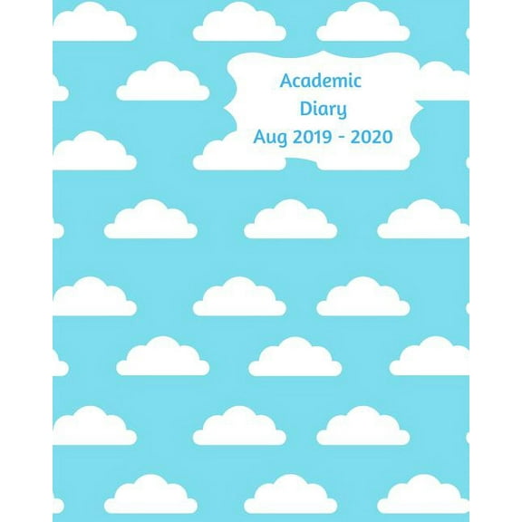 Academic Diary Aug 2019-2020: 8x10 day to a page academic year diary, hourly appointments and space for notes on each page. Perfect for teachers, students and small business owners. Blue with white cl