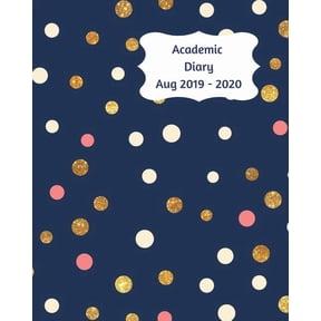 Academic Diary Aug 2019-2020: 8x10 day to a page academic year diary, hourly appointments and space for notes on each page. Perfect for teachers, students and small business owners. Navy design with w