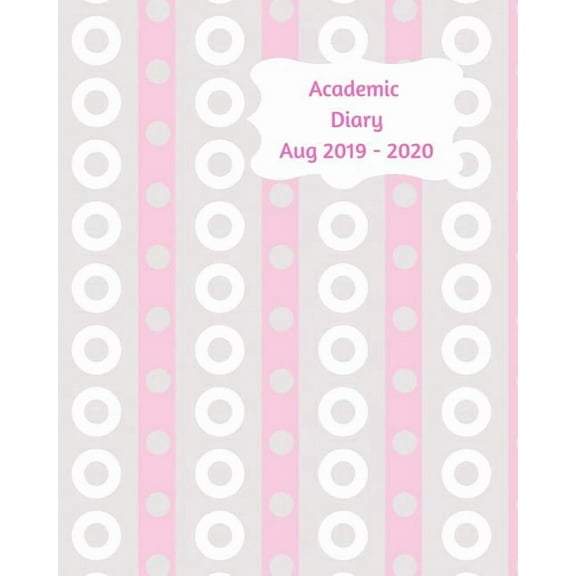 Academic Diary Aug 2019-2020: 8x10 day to a page academic year diary, hourly appointments and space for notes on each page. Perfect for teachers, students and small business owners. White pink and blu