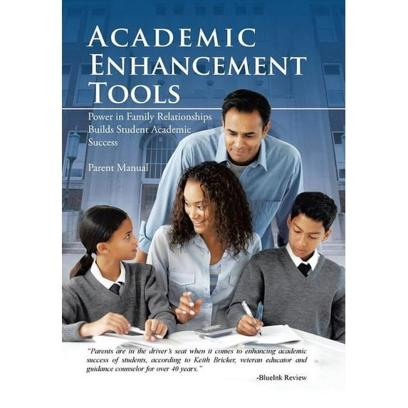 Academic Enhancement Tools : Power in Family Relationships Builds Student Academic Success (Hardcover)