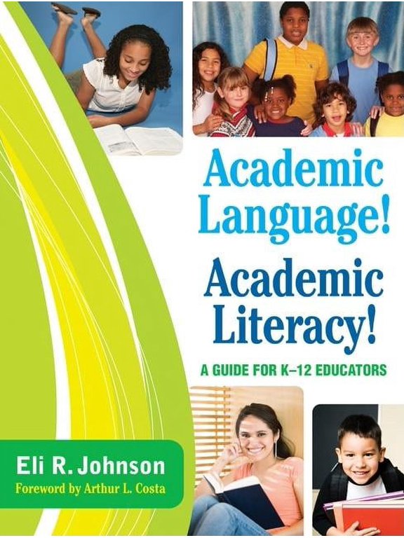 Academic Language! Academic Literacy!: A Guide for K-12 Educators, (Paperback)