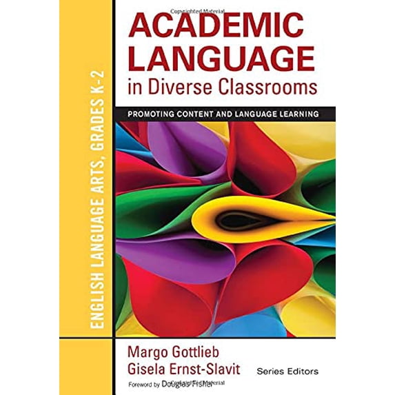Pre-Owned Academic Language in Diverse Classrooms: English Language Arts, Grades K-2: Promoting Content and Language Learning (Paperback) 1452234779 9781452234779