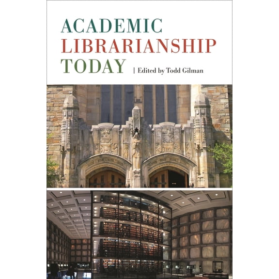 Academic Librarianship Today, (Hardcover)