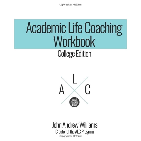 Pre-Owned Academic Life Coaching Workbook College Edition Paperback