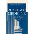 thumbnail image 1 of Pre-Owned Academic Medicine: A Guide for Clinicians (Paperback) 0387289569 9780387289564, 1 of 1