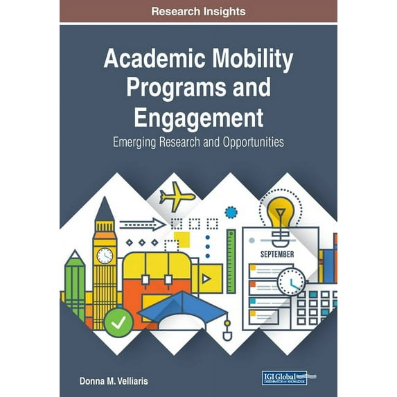 Academic Mobility Programs and Engagement: Emerging Research and Opportunities (Paperback)