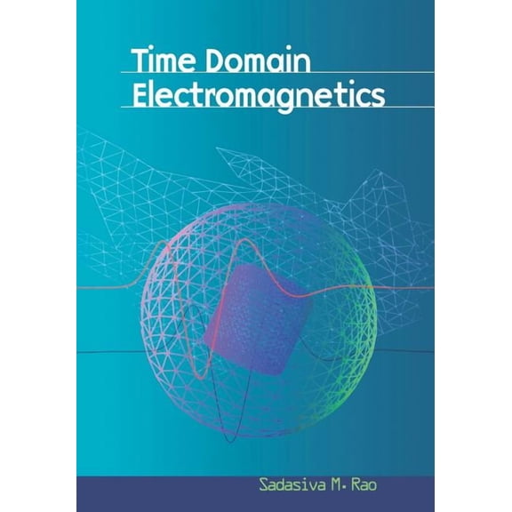 Academic Press Engineering Time Domain Electromagnetics, (Paperback)